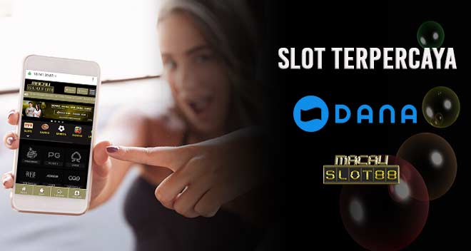 Slot Deposit DANA